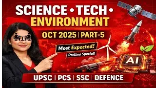Science, Technology & Environment Current Affairs | Oct 1&ndash;31, 2025 | Part-5 | UPSC | SSC | Defence