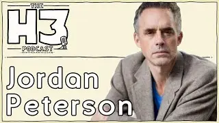 H3 Podcast #37 - Jordan Peterson