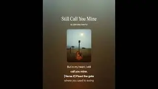 Still Call You Mine (Original Country Song)
