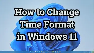 How to Change Time Format in Windows 11 🔥 24Hr to 12Hr Format 🤔