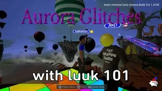 Atom Universe #15. Aurora glitches with luuk 101.