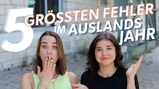 DIE 5 GRÖSSTEN FEHLER im Auslandsjahr! Schüleraustausch im Ausland