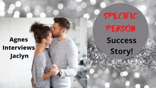 Specific Person Success Story - Agnes Interviews Jaclyn