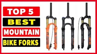 Top 5 Best Mountain Bike Forks 2025