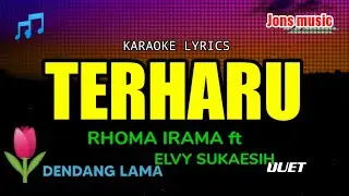 TERHARU || RHOMA IRAMA ft ELVY SUKAESIH || KARAOKE DANGDUT