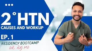 2&deg; Hypertension - Causes & Workup | Ep. 1 | Residency Bootcamp: What They Don&rsquo;t Teach in Med School