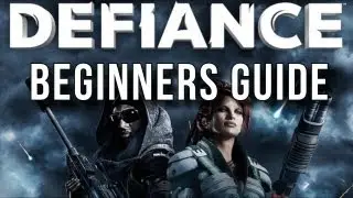Defiance - Beginners Guide #2