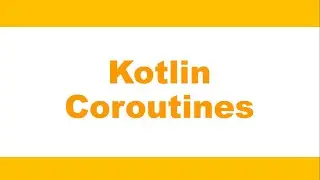 Kotlin Coroutines