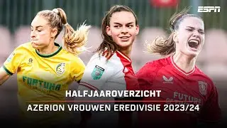 Eerste SEIZOENSHELFT SAMENGEVAT! 💪🔥 | ESPN Halfjaaroverzicht Azerion Vrouwen Eredivisie 2023/24
