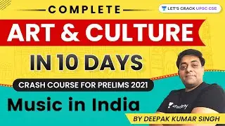 Music in India | Complete Art & Culture in 10 Days (Crash Course) | UPSC CSE Prelims 2021