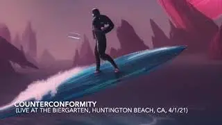 CounterConformity (Live at the Biergarten, Huntington Beach, CA, 4/1/21) *Soundboard Audio*