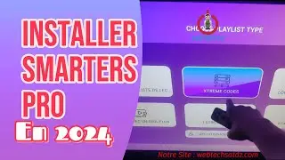 Comment installer l'application IPTV Smarters Pro 2024 sur smart TV et bo&icirc;tier Android