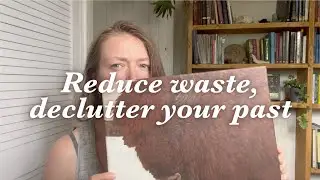 Using up my 10+ year-old art materials: Reduce waste, Declutter your Past