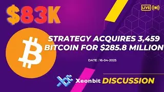 Strategy Acquires 3,459 Bitcoin for $285.8 Million [Xeonbit]