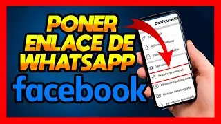 ✅COMO PONER ENLACE DE WHATSAPP EN FACEBOOK