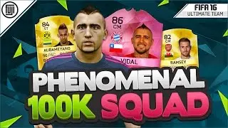 PHENOMENAL 100K SQUAD! - FIFA 16 Ultimate Team