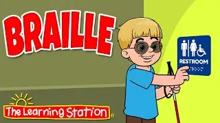 Braille ♫ Song About Braille ♫ Read and Write In Braille ♫ Kids Songs by The Learning Station