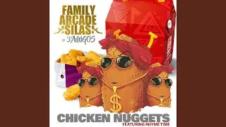 Chicken Nuggets (feat. The 3amigos & Rhyme Time)