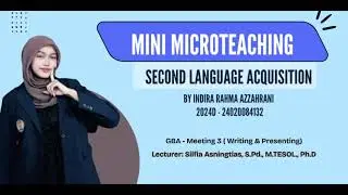 SLA Microteaching: Study Habits (Writing & Presenting, Meeting 3) &ndash; GBA Method