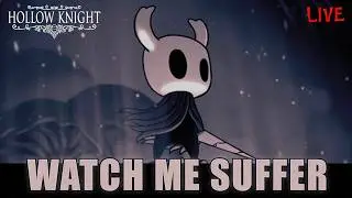 HOLLOW KNIGHT GAMEPLAY AND SUFFERING