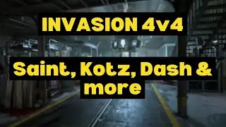 Invasion 4v4s w/ Kotz, Saint, Dash, weeeee  !discord