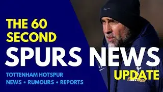 THE 60 SECOND SPURS NEWS UPDATE: Igor Tudor's Press Conference, Xavi Stayed to Train, Saka, Rudiger
