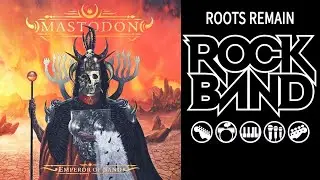 Mastodon: Rock Band - Roots Remain