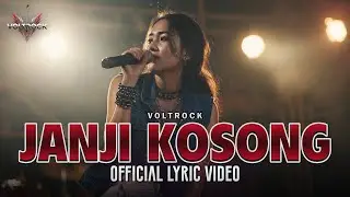 VOLTROCK - Janji Kosong (Official Lyric Video)