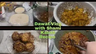 Dawat Vlog | Shami Kabab Recipe | Desi kheer @TasneemLifeInUae 