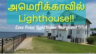 Beautiful place to visit in USA- Cove Point Lighthouse Tamil Vlog அமெரிக்காவில்  Lighthouse!!