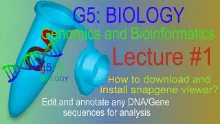 Genomics and Bioinformatics | Lecture 1 | Download and install DNA/Gene sequences analysis software