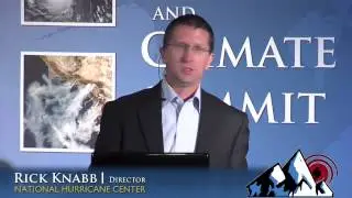 Weather and Climate Summit - Day 1, Dr. Rick Knabb
