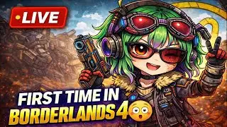 I&rsquo;ve Never Played Borderlands&hellip; Starting With 4 (LIVE)