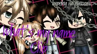 💫Гача лайф клип What's my name ( перевод на русский )⚡