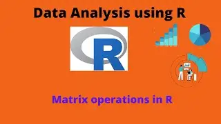 Matrix operation in R| R tutorial for beginners| R tutorial 18|Matrix multiplication in R
