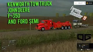 Farming Simulator 2015 Mods- Kenworth Tow Truck, Ford Semi and More!