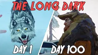 I Tried to Survive 100 Days in The Long Dark