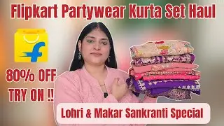 New Flipkart Festive Wear Kurta Set Haul | Lohri & Makar Sankranti Special Partywear Kurta Set
