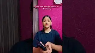 That one introvert person in the family | #ytshorts #introvert #explorepage