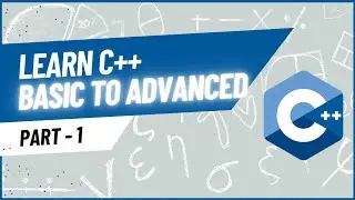 Learn C++: Writing Your First Program | C++ Programming Tutorial for Beginners - Part 1