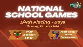 National School Games 2024 - 3RD/4TH BDiv - UNITY SECONDARY SCHOOL VS ANGLO-CHINESE SCHOOL
