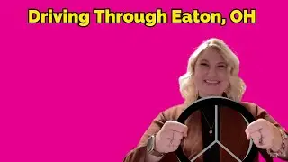 Drive Through Eaton Ohio with Me