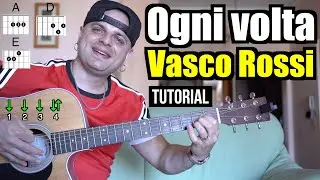 TUTORIAL CHITARRA | Vasco Rossi - Ogni volta | Accordi, Testo, Ritmo