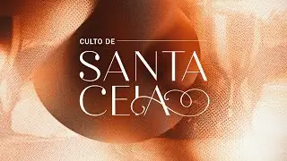 Santa Ceia Do Senhor - 01/02/2026