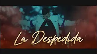 La Despedida - HOMENAJE A YEISON JIM&Eacute;NEZ 😓🥃