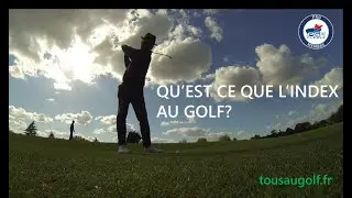 Quel est le niveau de jeu au golf, qu'est ce que l'index.