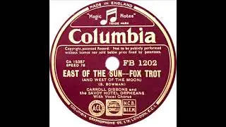Carroll Gibbons - East Of The Sun (And West Of The Moon) (Anne Lenner)