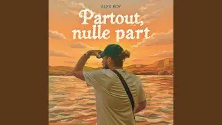 Partout, nulle part