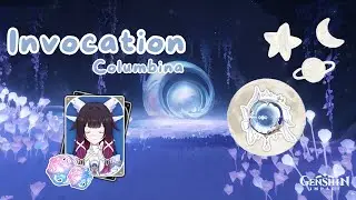 Invocation de Columbina  (et son arme) ⋆˖⁺‧₊☽◯☾₊‧⁺˖⋆ | Genshin Impact