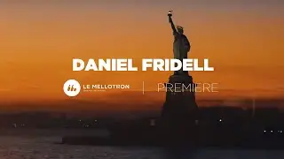 Daniel Fridell - The One (Official Video) | Le Mellotron Premiere